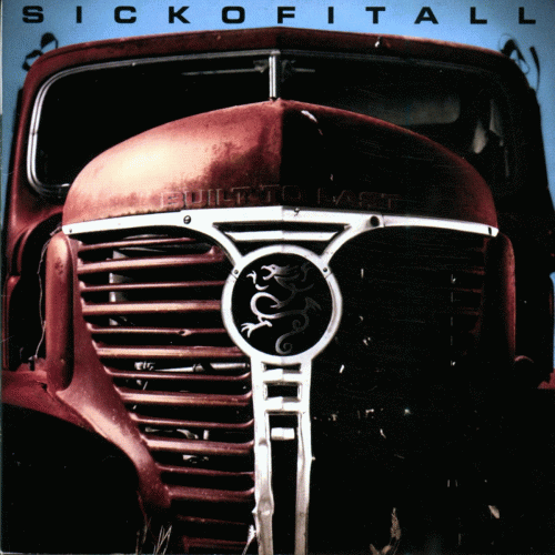 Sick Of It All : Built to Last